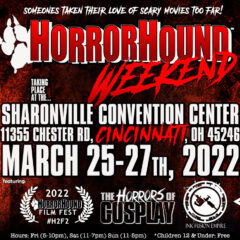 HorrorHound Weekend Slashes Its Way to Cincinnati!