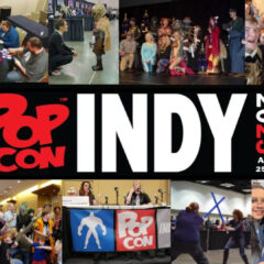 Celebrate PopCon’s 10th Anniversary in Indianapolis!