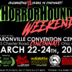 HorrorHound Returns to Cincinnati For Some Bone-chilling Fun!