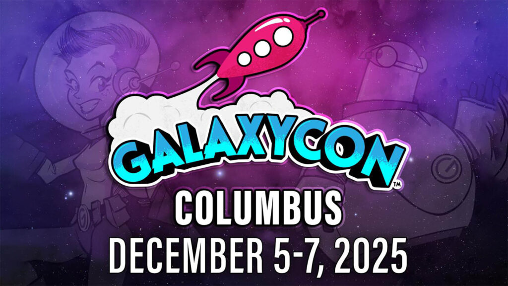 Get Ready For Some Day-Time Fun and After-Dark Adventure at GalaxyCon 2025