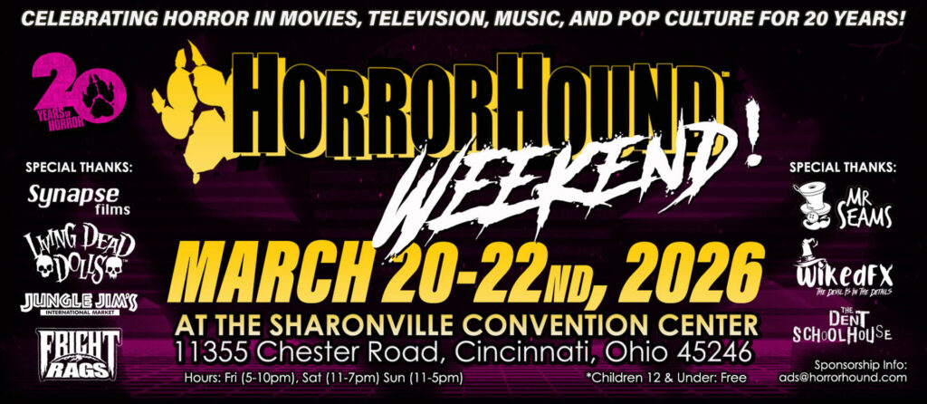 Cincinnati Becomes Your Horror Playground at HorrorHound Weekend!